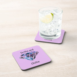 Posavasos Drillin y Chillin