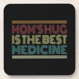 Posavasos El abrazo de mamá es la mejor cita de medicina | M