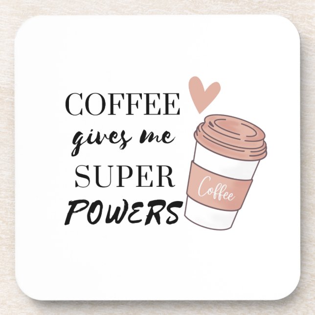 Posavasos El café me da superpoderes (Frente)