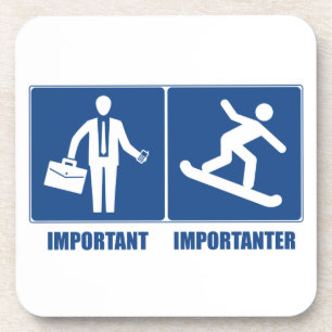 Posavasos El trabajo es importante, el Snowboard es importan