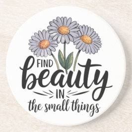 Posavasos Encontrar belleza en las cosas pequeñas
