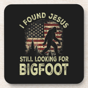 Posavasos Encontré a Jesús todavía buscando a Bigfoot Divert