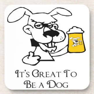 Posavasos Es genial ser un perro que bebe cerveza