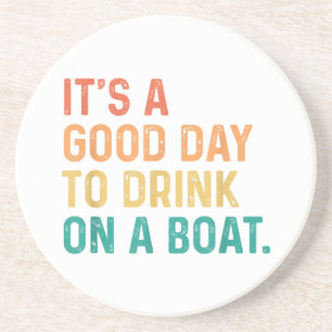 Posavasos Es un buen día para beber en un barco de color de