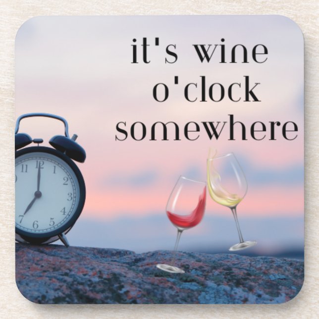 Posavasos Es Wine O'Clock en algún lugar en un (Frente)