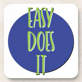 Posavasos Eslogan de recuperación Easy Does It