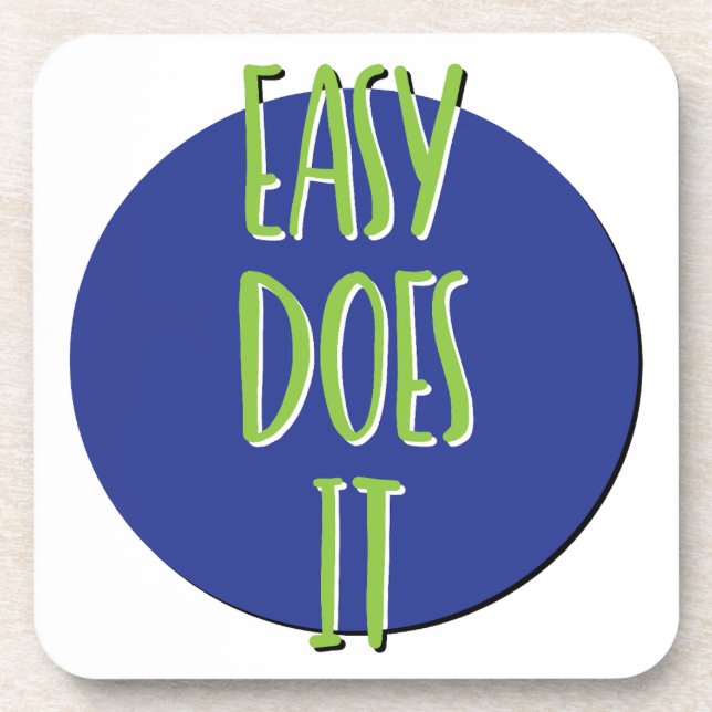Posavasos Eslogan de recuperación Easy Does It (Frente)