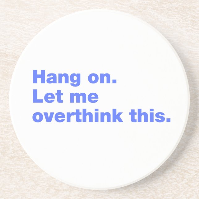 Posavasos Espera. Déjenme pensar esto (Frente)