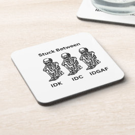 Posavasos Esqueletos atrapados entre IDK, IDC, IDGAF en un