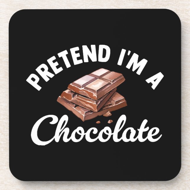 Posavasos Finge que soy una barra de chocolate (Frente)