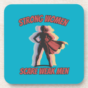 Posavasos Frágiles masculaciones mujeres fuertes asustan a h