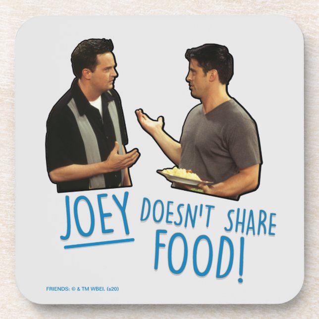 Posavasos FRIENDS™ | ¡Joey no comparte comida! (Frente)