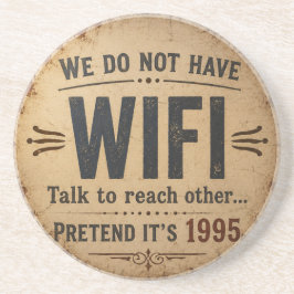 Posavasos Funny We Do Not Have WiFi Rustic Farmhouse