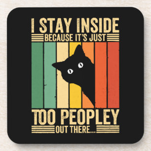 Posavasos Gato Negro Me Quedo Dentro Porque Hay Demasiada Ge