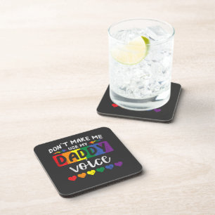 Posavasos Gay No Me Hagas Usar Voz De Papá
