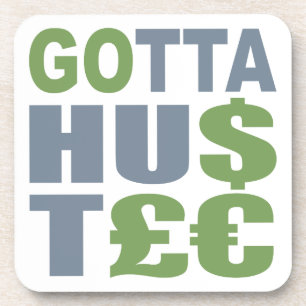 Posavasos GOTTA HUSTLE / HU$T£ personalizados