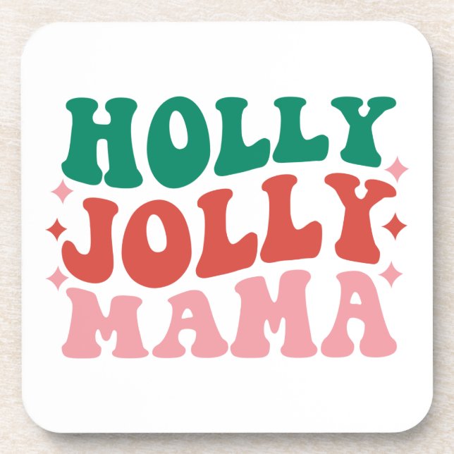 Posavasos Holly Jolly Mama - Fun Holiday Design (Frente)