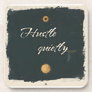 Posavasos Hustle Quietamente - Minimalista Cita Motivacional