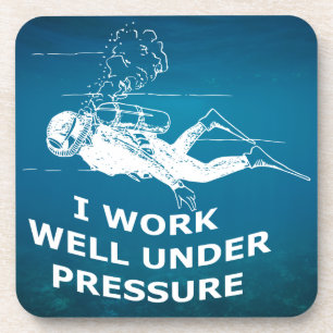 Posavasos I Work Well Under Pressure (Scuba Diving)