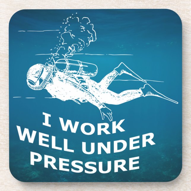 Posavasos I Work Well Under Pressure (Scuba Diving) (Frente)