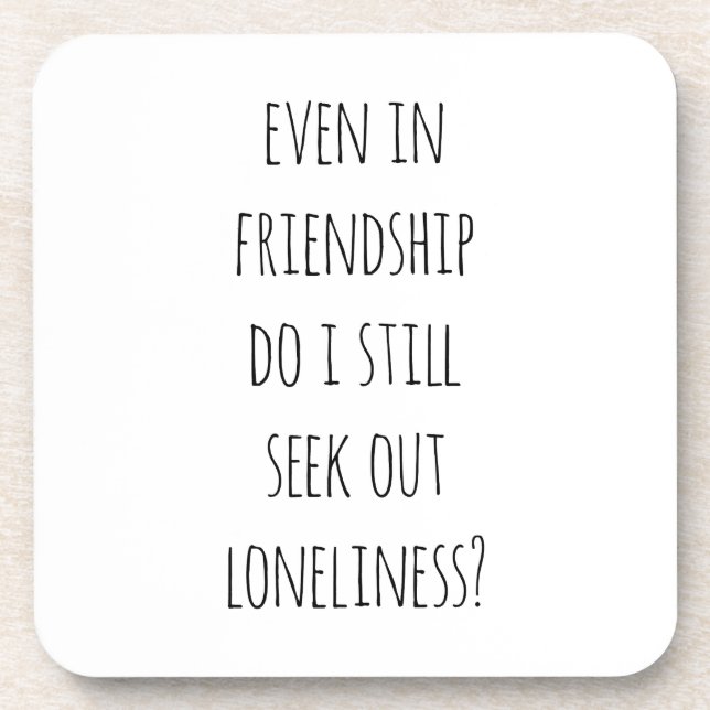 Posavasos Incluso En La Amistad La Durísima Montaña Plástica (Frente)