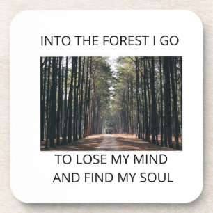 Posavasos Into the Forest I Go, Lose my Mind & Find My Soul