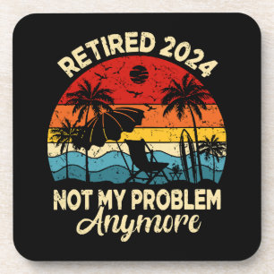 Posavasos Jubilado 2024 No Es Mi Problema Divertido