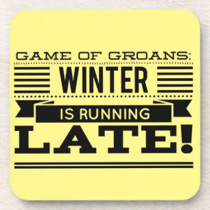 Posavasos Juego de Groans: ¡El invierno se está acabando!