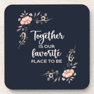 Posavasos Juntos es nuestro lugar favorito para ser