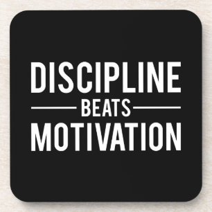 Posavasos La disciplina supera la motivación - Inspiradora