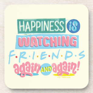 Posavasos La felicidad es ver FRIENDS™ de nuevo y de nuevo
