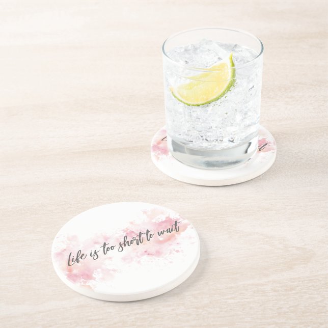 Posavasos La vida es demasiado corta para esperar (Lado)