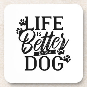 Posavasos La vida es mejor con un perro