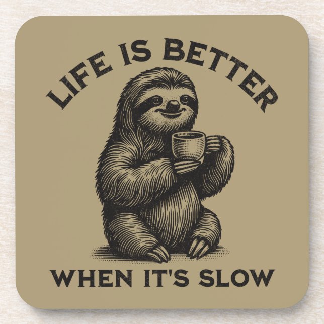 Posavasos La vida es mejor cuando es lentitud y tranquilidad (Frente)