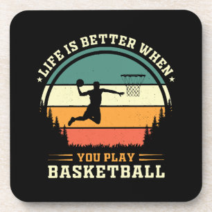 Posavasos la vida es mejor cuando juegas baloncesto