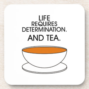 Posavasos La vida requiere determinación. Y té. Lema del té
