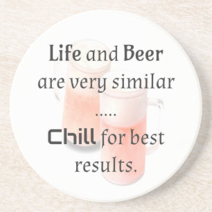 Posavasos La vida y la cerveza son similares... CHILL para l