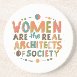 Posavasos Las mujeres son los verdaderos arquitectos de la s