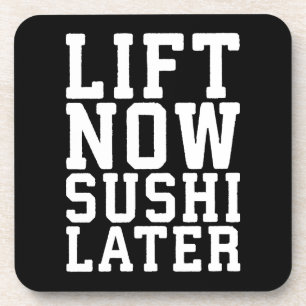 Posavasos Levantar ahora, sushi más tarde - carbohidratos - 