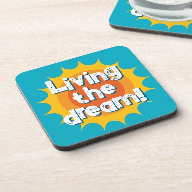 Posavasos Living the dream fun drink coaster with sun beams (Lado Izquierdo)