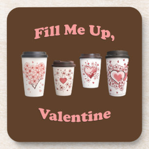 Posavasos ¡Lléname, Valentine!
