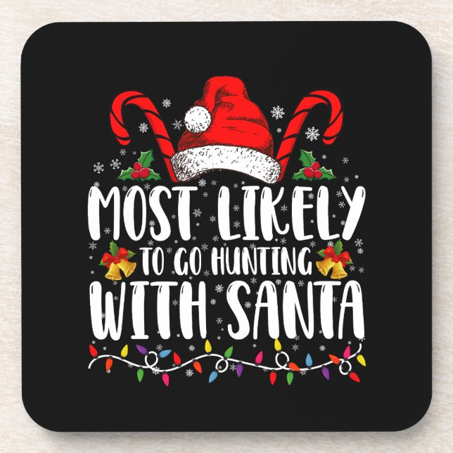 Posavasos Lo Más Probable Es Ir A Cazar Con Noches De Santa  (Frente)
