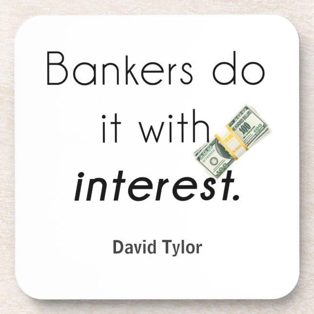 Posavasos ¡Los banqueros lo hacen! (Frente)