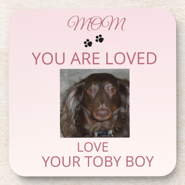 Posavasos Loved Mom Pet Photo Keepsake (Frente)