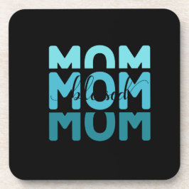 Posavasos Mamá Mamá Mamá Bendecida.