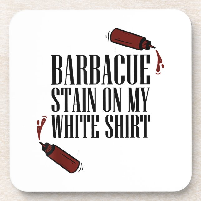 Posavasos Mancha de barbacoa en mi blanco (Frente)