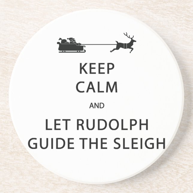 Posavasos Mantener la calma Let Rudolph Guide Sleigh (Frente)