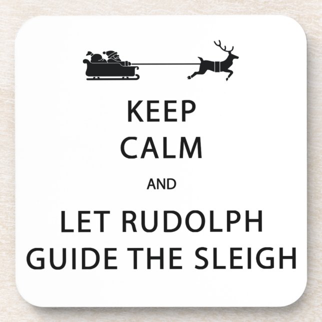 Posavasos Mantener la calma Let Rudolph Guide Sleigh (Frente)
