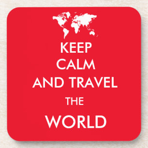Posavasos Mantener la calma y viajar por el mundo
