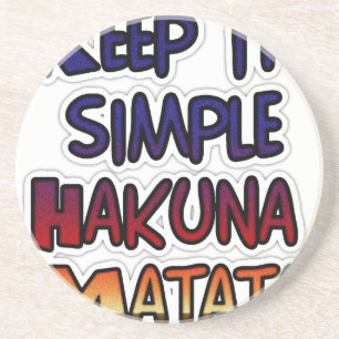 Posavasos Mantenerlo simple Hakuna Matata Imprimir arte